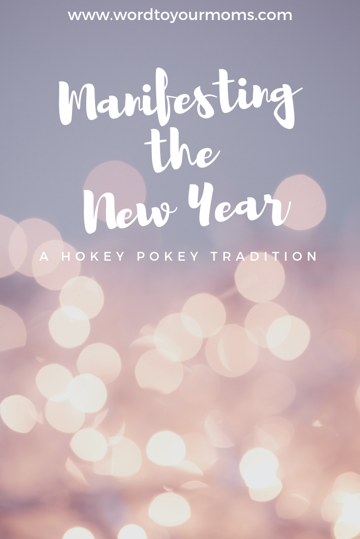 Manifesting the New Year: A Hokey Pokey Tradition