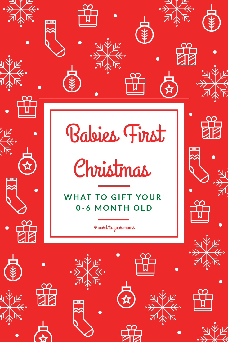 Babies First Christmas: What to Gift Your 0-6 month old